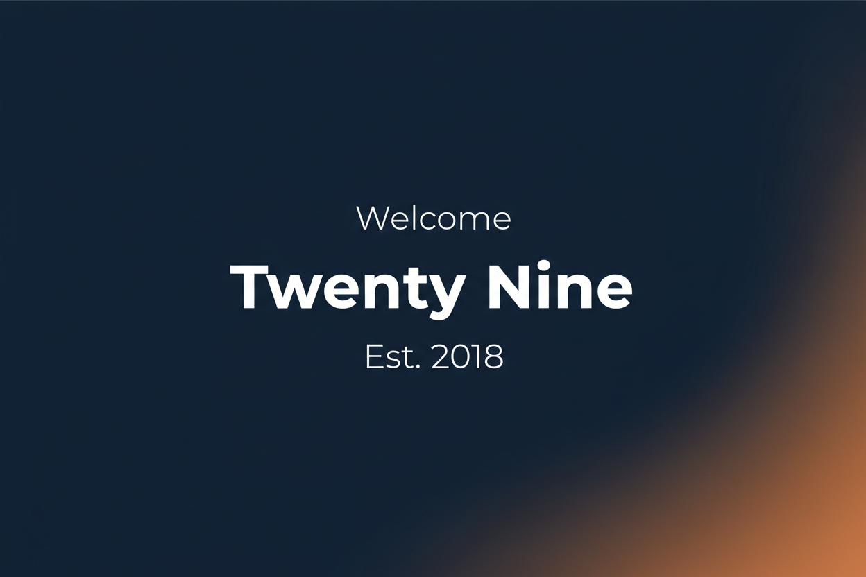 Welcome Twenty Nine Est. 2018 - Horizontal Hero